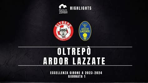 Oltrepò Ardor Lazzate gli highlights VIDEO Paolozerbi