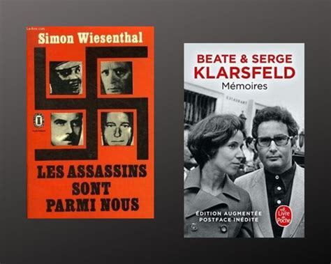 Les Assassins sont parmi nous Mémoires de Beate et Serge Klarsfeld