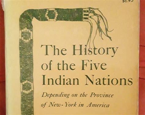 The History of the Five Indian Nations Depending on the Province of New ...