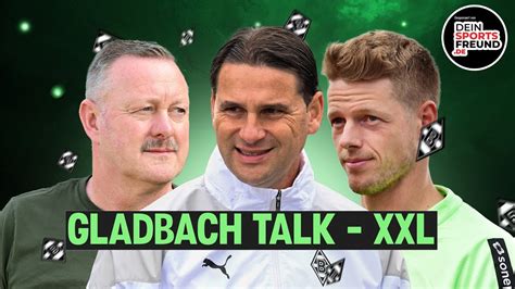 Gladbach Talk XXLTransfers Kader Und Bundesligaauftakt Borussia