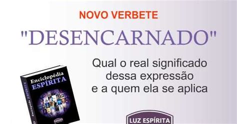 Luz Esp Rita Espiritismo Em Movimento Novo Verbete Na Enciclop Dia