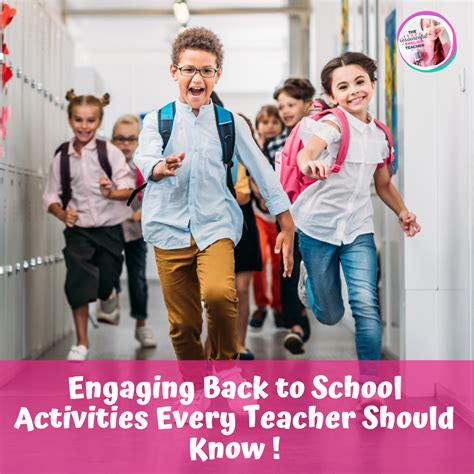 Engaging Back To School Activities Every Teacher Should Know