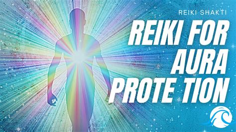 Reiki For Aura Protection Powerful Energy Healing With Music YouTube