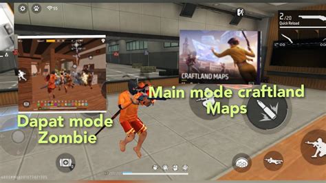 Free Fire Main Mode Craftland Maps Cuy Kita Dapat Mode Zombie