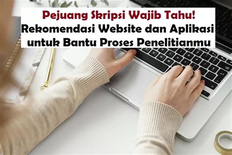 Wajib Tahu Rekomendasi Aplikasi Dan Website Untuk Mahasiswa Pejuang