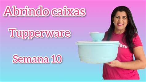 ABRINDO CAIXAS TUPPERWARE SEMANA VITRINE 10 2023 GRAZI RIBEIRO