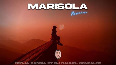 Marisola Remix Cris Mj Ft Standly Benja Candia Dj Ft Dj Nahuel