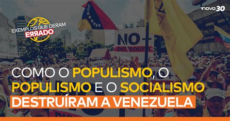 Como O Autoritarismo O Populismo E O Socialismo Destru Ram A Venezuela