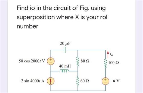 Solved Find Io In The Circuit Of Fig Using Superposition