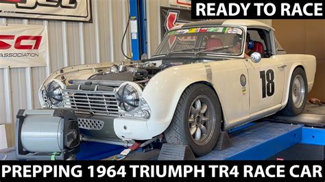 Prepping The Triumph Tr Race Car Youtube