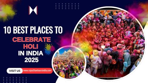 Top 10 Places To Celebrate Holi In India 2025 Best Spots