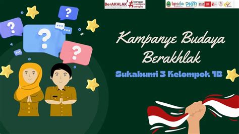 KAMPANYE BUDAYA BERAKHLAK LATSAR CPNS 2022 KOTA SUKABUMI KELOMPOK 1B