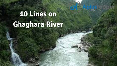 10 Lines on Ghaghara River for Students and Children in English - CBSE ...