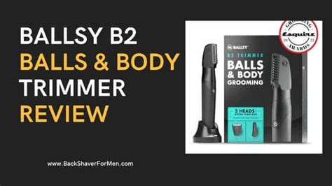 Ballsy B2 Balls & Body Trimmer Review | Back Shaver For Men