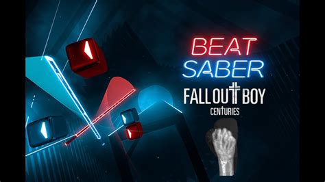 Centuries Fall Out Boy Expert Custom Song Beat Saber Youtube