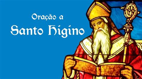 Ora O A Santo Higino De Janeiro Youtube