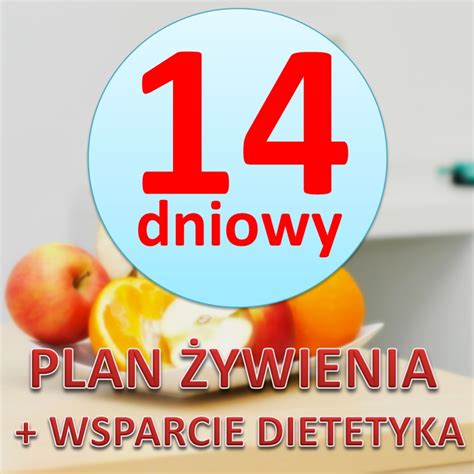 PLAN ŻYWIENIA 28 dniowy wparcie dietetyka Dietetyk medyczny mgr