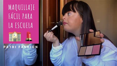 Maquillaje F Cil Y Sencillo Para La Escuela Tutorial Patri