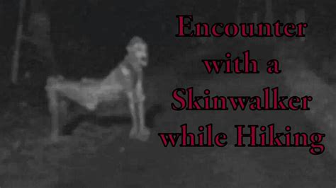 Chased By The Skinwalker A Bone Chilling Forest Encounter Youtube