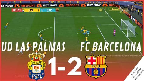 UD Las Palmas vs FC Barcelona 1 2 HIGHLIGHTS Simulación