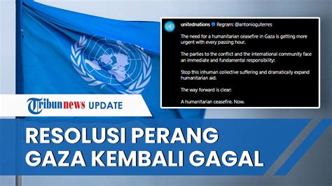 Gara Gara AS Dan Inggris DK PBB Gagal Sepakati Resolusi Gencatan