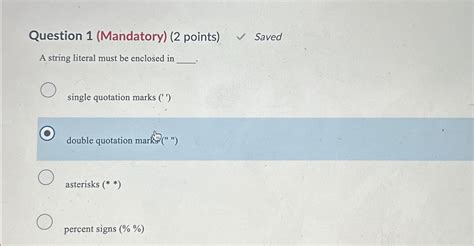 Solved Question Mandatory Points Saveda String Chegg