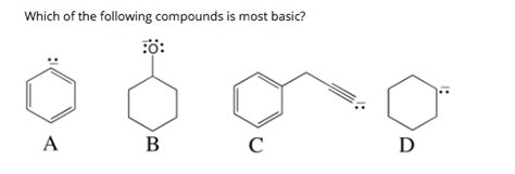 Solved Which Of The Following Compounds Is Most Basic