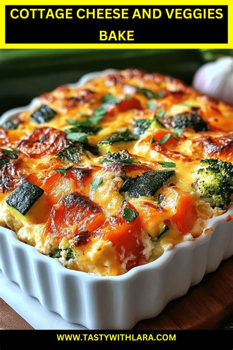 cottage cheese  veggies bake recipe vegetable bake recipes