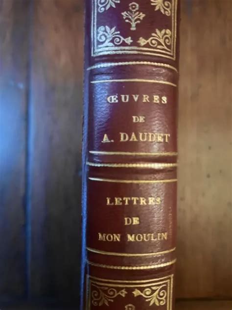 Lettres De Mon Moulin Alphonse Daudet Edition Lemerre Eur