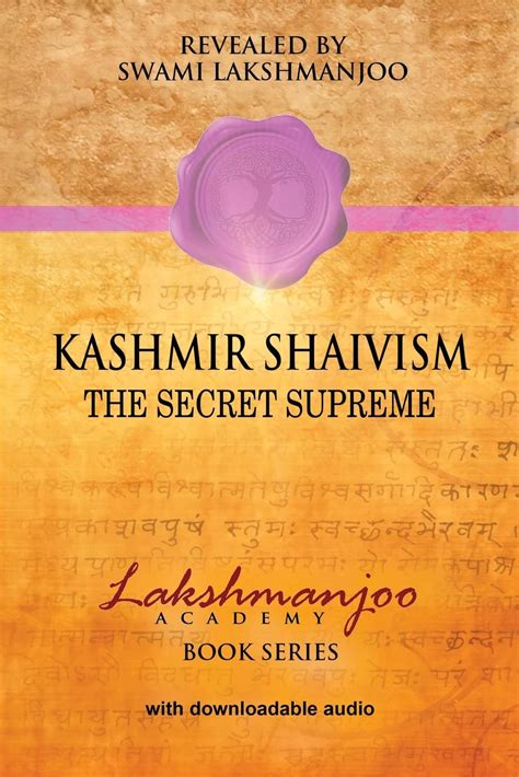 Kashmir Shaivism The Secret Supreme Lakshmanjoo Swami Hughes John