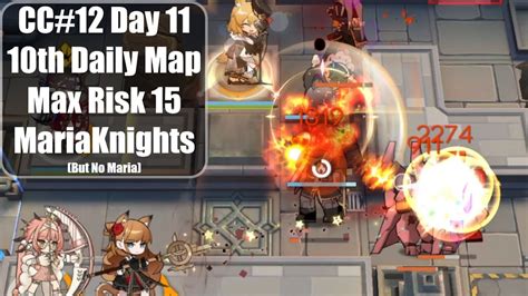 Arknights CC 12 Day 11 Map Max Risk 15 MariaKnights County