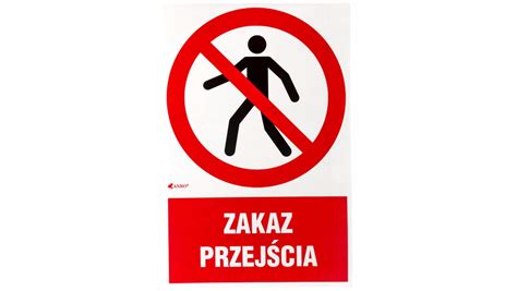 Tabliczka Ostrzegawcza Zakaz Przej Cia Ip