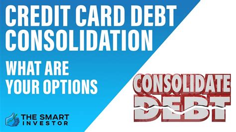 Credit Card Debt Consolidation What Are Your Options Youtube