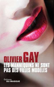 Les mannequins ne sont pas des filles modèles de Olivier Gay Editions du masque Le blog de