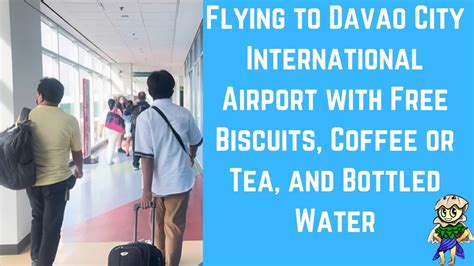 Flying To Davao City International Airport With Free Biscuits Coffee