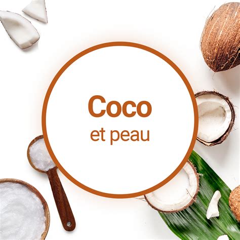 Les Bienfaits De Lhuile De Coco Pour La Peau