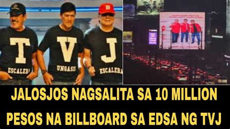 Grabe Million Pesos Na Billboard Ng Tvj Sa Edsa Jalosjos Nag React