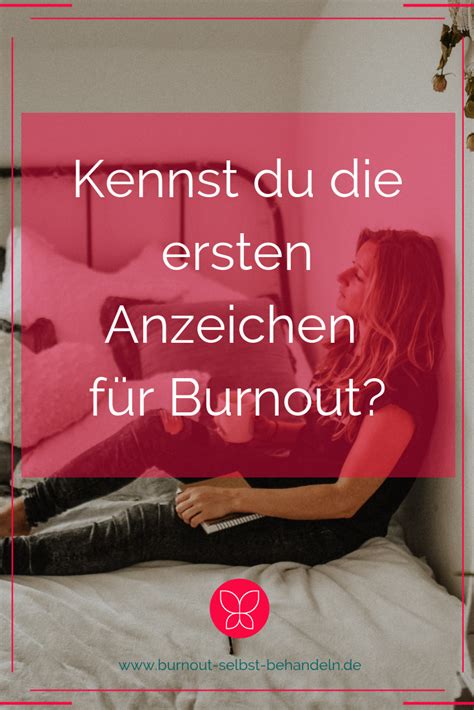 Das sind ersten Anzeichen für Burnout Kerstin Böcker Anzeichen