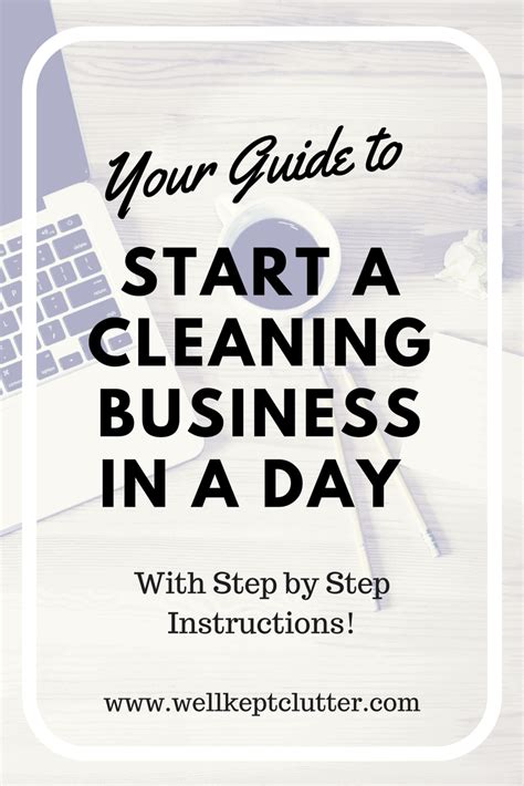 The Beginners Guide To Starting A Cleaning Business Well Kept Clutter