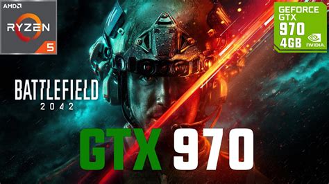 Battlefield 2042 GTX 970 1080p 900p 720p YouTube