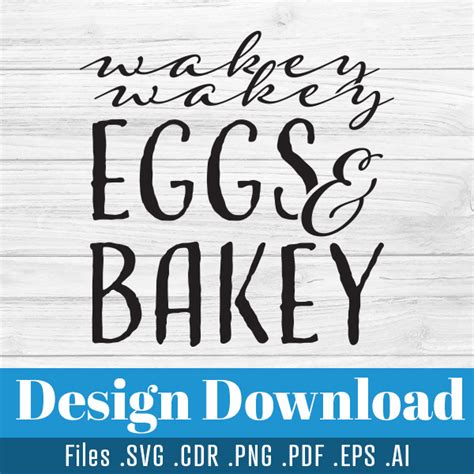 Wakey Wakey Eggs And Bakey Svg Design Instant Download