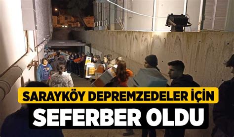 Sarayk Y Depremzedeler I In Seferber Oldu Denizli Haber