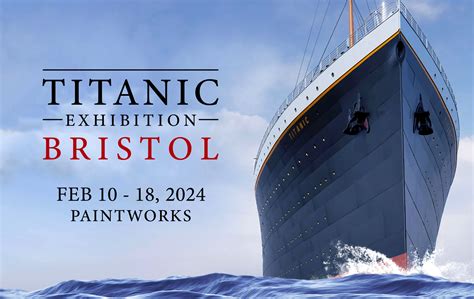 Titanic Exhibition: Bristol – White Star Heritage