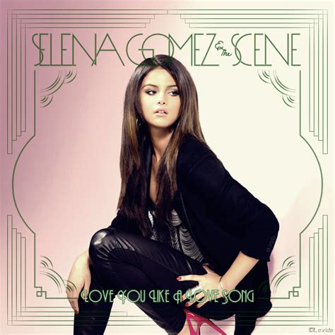 LexidøArt's: Selena Gomez & The Scene - Love You Like A Love Song "Single Cover"