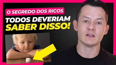 Li Es Que Os Pais Ricos Ensinam A Seus Filhos E Que Todos Deveriam