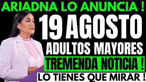 Ariadna Manda Poderoso Mensajepensionados Adultos Mayores A Os Hoy