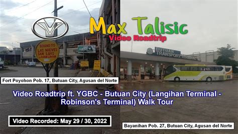 Video Roadtrip Ft YGBC Butuan City Langihan Terminal Robinson S