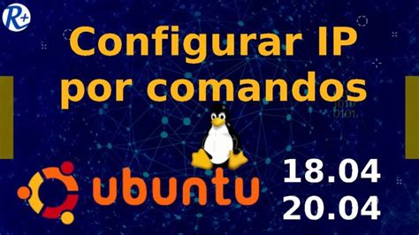 C Mo Configurar Ip Estatica Ubuntu Server Mundowin