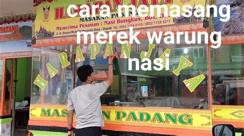 Cara Mudah Memasang Merek Warung Nasi Dr Stiker Youtube