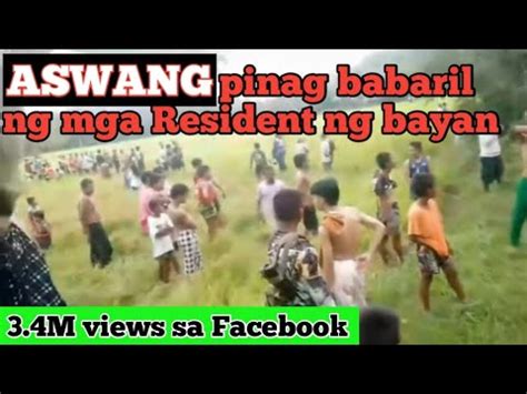 Aswang Pinag Babaril Ng Mga Residente Ng Kalipapa Youtube